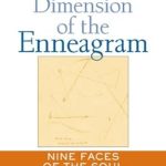 Discover Profound Insights in ‘The Spiritual Dimension of the Enneagram: Nine Faces of the Soul’ – A Must-Read Review for Soul-Seekers! Discover Profound Insights in ‘The Spiritual Dimension of the Enneagram: Nine Faces of the Soul’ – A Must-Read Review for Soul-Seekers!