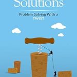 Unlock Your Leadership Potential: A Comprehensive Review of CorkScrew Solutions: Learn the 4-Step Process ALL Great Leaders Use to Solve Impossible Problems (Theory of Constraints Simplified)