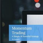 Unlock Your Trading Potential: A Comprehensive Review of ‘Momentum Trading: The Ultimate Short Term Trading System – You Only Need One Good Strategy To Make Money In The Markets & This Is It’ Unlock Your Trading Potential: A Comprehensive Review of ‘Momentum Trading: The Ultimate Short Term Trading System – You Only Need One Good Strategy To Make Money In The Markets & This Is It’