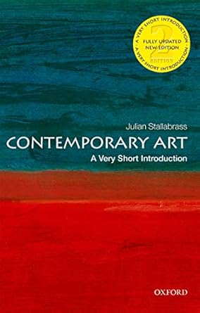 Unlocking the Essence of Modern Creativity: A Review of ‘Contemporary Art: A Very Short Introduction (Very Short Introductions)’