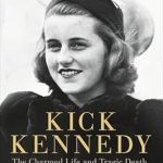 Discover the Heart-Wrenching Legacy: Kick Kennedy – The Charmed Life and Tragic Death of the Favorite Kennedy Daughter Discover the Heart-Wrenching Legacy: Kick Kennedy – The Charmed Life and Tragic Death of the Favorite Kennedy Daughter