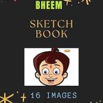 Discover the Magic of Creativity: A Comprehensive Review of Vikas Chota Bheem Sketch Book