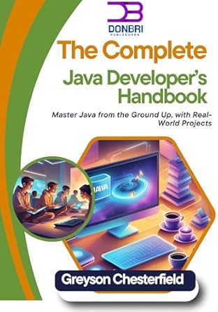 Unlock Your Java Potential: A Comprehensive Review of The Complete Java Developer’s Handbook: Master Java from the Ground Up, with Real-World Projects from Amazon
