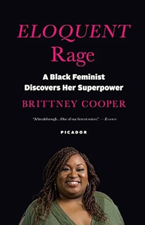 Discover the Power Within: A Compelling Review of Eloquent Rage: A Black Feminist Discovers Her Superpower