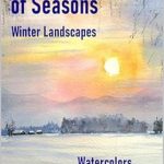 Discover the Timeless Beauty: A Review of *In the Light of Seasons Winter Landscapes: Watercolors by Manfred Sieber*