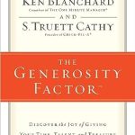 Unlock the Secrets to a Fulfilling Life: A Review of The Generosity Factor: Discover the Joy of Giving Your Time, Talent, and Treasure