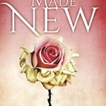 Transformative Insights: A Review of ‘Made New: Healing and Hope for Abuse Survivors’ Transformative Insights: A Review of ‘Made New: Healing and Hope for Abuse Survivors’