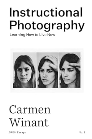 Discover Life-Changing Insights in Our Review of Instructional Photography: Learning How to Live Now (SPBH Essays Book 2)