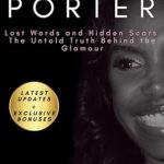 Discover the Heartfelt Journey in Kim Porter’s Lost Words and Hidden Scars: The Untold Truth Behind the Glamour