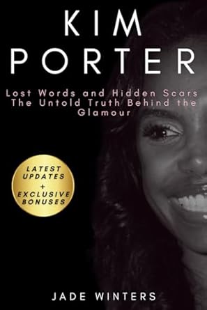 Discover the Heartfelt Journey in Kim Porter’s Lost Words and Hidden Scars: The Untold Truth Behind the Glamour
