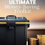 Discover How to Slash Your Bills: A Comprehensive Review of ‘The ULTIMATE Money-Saving Toolkit: Over 100 Easy and Practical Ideas to Reduce Household Expenses’