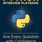 Unlock Your Coding Potential: A Must-Read Review of The Python Interview Playbook: Ace Every Question with Confidence (Easy Offer)