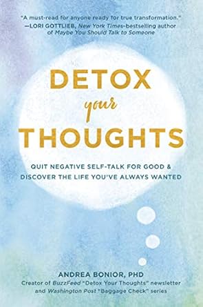 Transform Your Mindset: A Must-Read Review of ‘Detox Your Thoughts: Quit Negative Self-Talk for Good and Discover the Life You’ve Always Wanted’