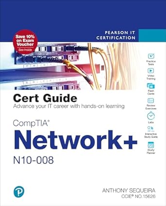 Unlock Your Networking Potential: A Comprehensive Review of CompTIA Network+ N10-008 Cert Guide (Certification Guide)