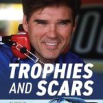 Discover the Inspiring Journey of a Racing Legend: Trophies and Scars: Ray Evernham