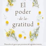 Transform Your Life with This Insightful Guide: El poder de la gratitud: Descubra el gozo que proviene del agradecimiento (Spanish Edition) – A Must-Read Review