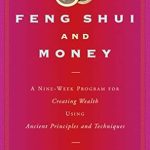 Unlock Your Financial Potential: A Comprehensive Review of ‘Feng Shui and Money: A Nine-Week Program for Creating Wealth Using Ancient Principles and Techniques’ Unlock Your Financial Potential: A Comprehensive Review of ‘Feng Shui and Money: A Nine-Week Program for Creating Wealth Using Ancient Principles and Techniques’