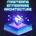Unveiling the Secrets to IT Success: A Comprehensive Review of ‘Mastering Enterprise Architecture: Strategies for Future-Proofing Your IT Landscape’ Unveiling the Secrets to IT Success: A Comprehensive Review of ‘Mastering Enterprise Architecture: Strategies for Future-Proofing Your IT Landscape’