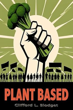Discover the Secrets to Healthy Living: A Comprehensive Review of ‘Plant Based’ from Amazon