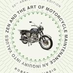 Discover Profound Insights in Our In-Depth Review of Zen and the Art of Motorcycle Maintenance: An Inquiry Into Values