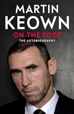 Unveiling the Journey of a Football Legend: A Review of ‘On The Edge: The Official Autobiography from Celebrated Arsenal and England Defender’