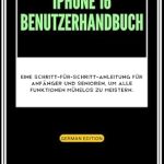 Unveiling the Secrets: iPhone 16 Benutzerhandbuch – Eine Schritt-für-Schritt-Anleitung für Anfänger und Senioren, um alle Funktionen mühelos zu meistern Unveiling the Secrets: iPhone 16 Benutzerhandbuch – Eine Schritt-für-Schritt-Anleitung für Anfänger und Senioren, um alle Funktionen mühelos zu meistern