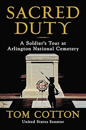 An Unforgettable Journey Through Valor: A Review of Sacred Duty: A Soldier’s Tour at Arlington National Cemetery