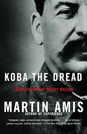 An Eye-Opening Exploration of Totalitarianism: Koba the Dread: Laughter and the Twenty Million (Vintage International) – A Must-Read Review