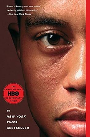 Unveiling the Legend: A Comprehensive Review of Tiger Woods – The Definitive Biography