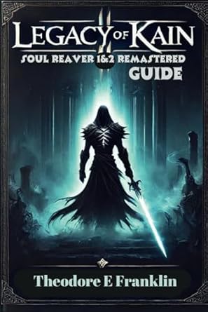 Unlock the Secrets of the Past: A Comprehensive Review of Legacy of Kain Soul Reaver 1&2 Remastered Guide: Realm-Shifting Reveals Hidden Pathways
