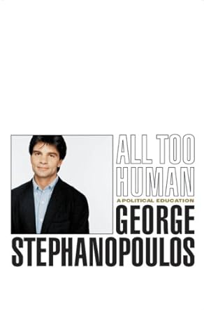 Transform Your Understanding of Politics: A Must-Read Review of ‘All Too Human: A Political Education from Amazon’