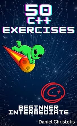 Unlock Your C++ Potential: A Comprehensive Review of ’50 C++ Exercises Beginner Intermediate: A Practical Guide to Mastering C++ Programming’