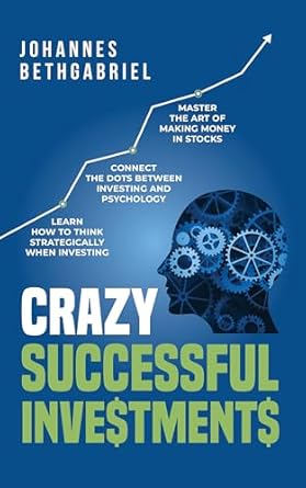 Discover the Secrets to Wealth: A Comprehensive Review of Crazy Successful Investments from Amazon