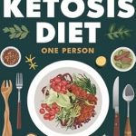 Unlock Your Metabolic Potential: A Comprehensive Review of ‘Hyper Ketosis Diet Only One Person: Tailoring the Diet for Individual Metabolic Optimization’