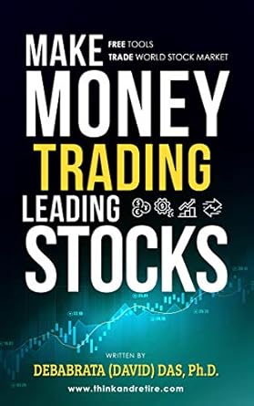 Unlock Your Trading Potential: A Comprehensive Review of ‘Make Money Trading Leading Stocks: A Beginner’s Guide to Free Trading Tools, Technical Analysis, Money and Risk Management, Trading Log for Profits in the Stock Market, Trend and Momentum Trading’