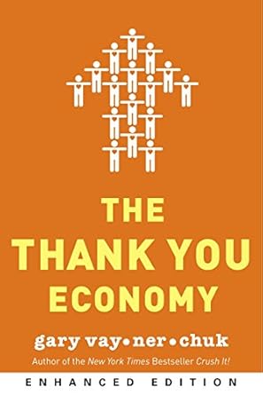 Discover the Secrets to Thriving in Business: A Comprehensive Review of The Thank You Economy (Enhanced Edition)