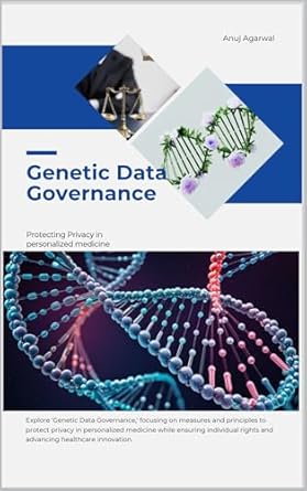 Essential Insights for the Future of Healthcare: A Review of Genetic Data Governance: Protecting Privacy in Personalized Medicine