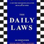 Unlock Your Potential with This Insightful Review: The Daily Laws: 366 Meditations on Power, Seduction, Mastery, Strategy, and Human Nature