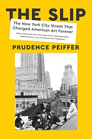 Discover the Artistic Revolution: A Compelling Review of The Slip: The New York City Street That Changed American Art Forever