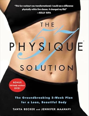 Transform Your Body in Just 2 Weeks: A Comprehensive Review of The Physique 57 Solution: The Groundbreaking 2-Week Plan for a Lean, Beautiful Body