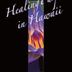 Discover the Beauty of Nature: A Captivating Review of Healing Purple in Hawaii (Hawaii Photo Book Book 7) Discover the Beauty of Nature: A Captivating Review of Healing Purple in Hawaii (Hawaii Photo Book Book 7)