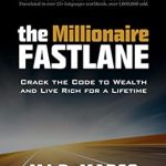Unlock Your Financial Freedom: A Comprehensive Review of The Millionaire Fastlane: Crack the Code to Wealth and Live Rich for a Lifetime Unlock Your Financial Freedom: A Comprehensive Review of The Millionaire Fastlane: Crack the Code to Wealth and Live Rich for a Lifetime