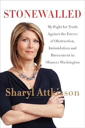 Uncovering the Truth: A Riveting Review of ‘Stonewalled: My Fight for Truth Against the Forces of Obstruction, Intimidation, and Harassment in Obama’s Washington’