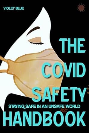 Essential Guide for Navigating Uncertainty: A Review of The Covid Safety Handbook: Staying Safe In An Unsafe World