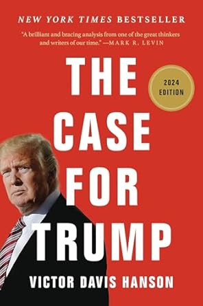 Unveiling the Controversial Insights: A Comprehensive Review of ‘The Case for Trump’