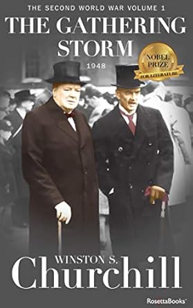 An Insightful Review of The Gathering Storm: Winston S. Churchill’s The Second World War