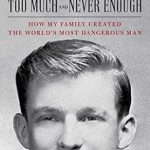 Unmasking the Truth: A Deep Dive into ‘Too Much and Never Enough: How My Family Created the World’s Most Dangerous Man’