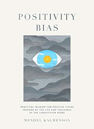 Transform Your Outlook: A Must-Read Review of Positivity Bias: Practical Wisdom for Positive Living