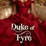 Captivating Read: Duke of Fyre: A Historical Regency Romance Novel (Braving the Elements Book 1)
