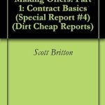 Unlock Your Financial Potential: A Comprehensive Review of ‘How To Write Money Making Offers! Part 1: Contract Basics (Special Report #4) (Dirt Cheap Reports)’